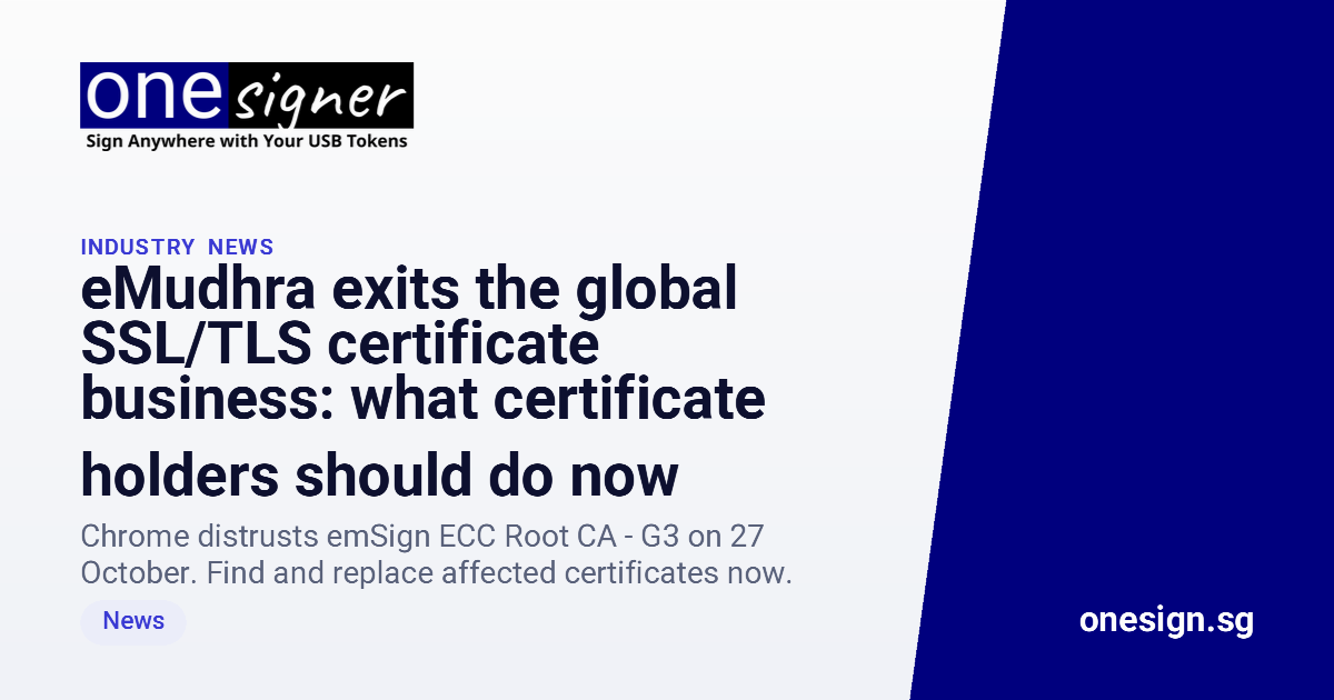 eMudhra exits the global SSL/TLS certificate business: what certificate holders should do now